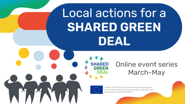 A visual saying Local actions for a SHARED GREEN DEAL + Webinar series